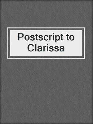 Postscript to Clarissa