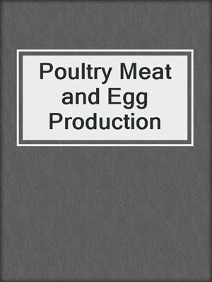 Poultry Meat and Egg Production