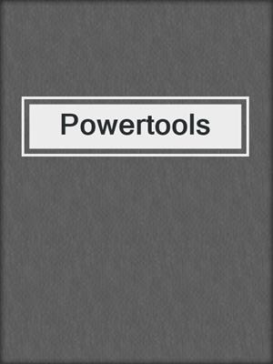 cover image of Powertools