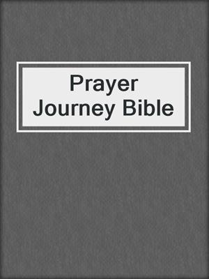 Prayer Journey Bible