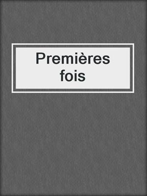 cover image of Premières fois