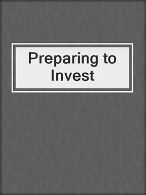 Preparing to Invest