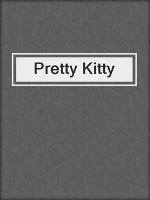 cover image of Pretty Kitty