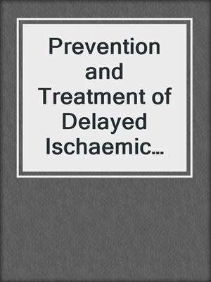 Prevention and Treatment of Delayed Ischaemic Dysfunction in Patients with Subarachnoid Haemorrhage