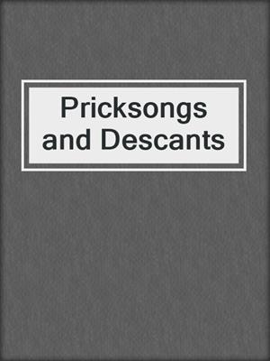 cover image of Pricksongs and Descants