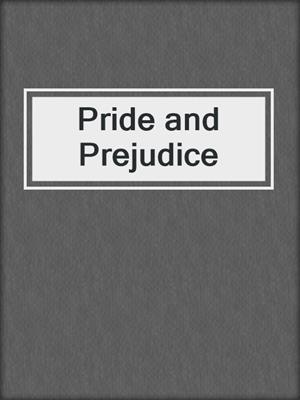 Pride and Prejudice