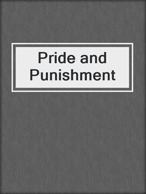 cover image of Pride and Punishment