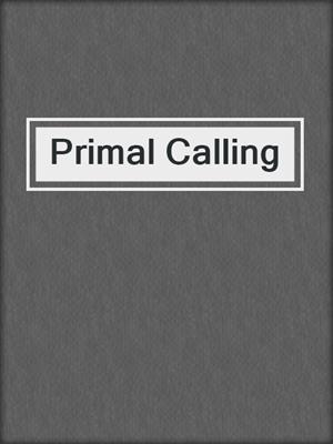 cover image of Primal Calling