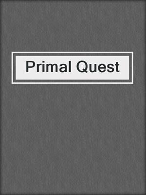 cover image of Primal Quest