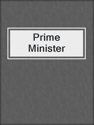 cover image of Prime Minister