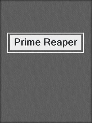 cover image of Prime Reaper