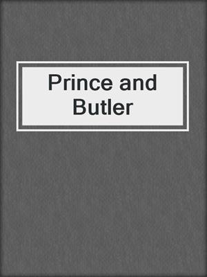 cover image of Prince and Butler
