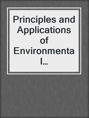 Principles and Applications of Environmental Biotechnology for a Sustainable Future