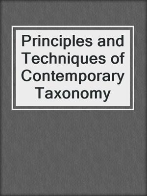 Principles and Techniques of Contemporary Taxonomy