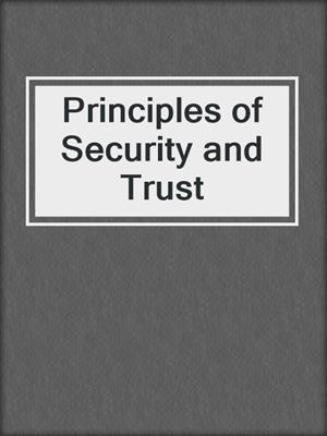 Principles of Security and Trust