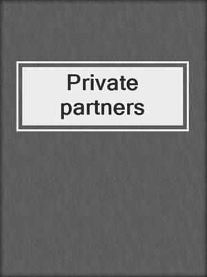 cover image of Private partners