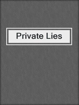 Private Lies