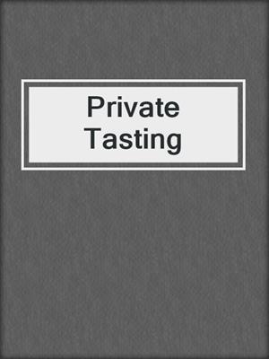 cover image of Private Tasting
