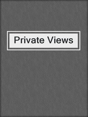 cover image of Private Views