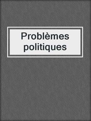 Problèmes politiques