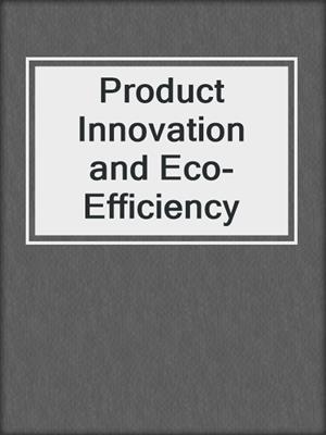 Product Innovation and Eco-Efficiency
