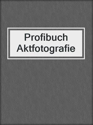 cover image of Profibuch Aktfotografie