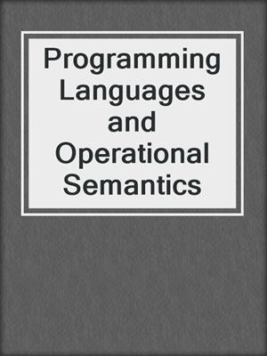 Programming Languages and Operational Semantics