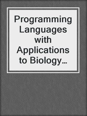 Programming Languages with Applications to Biology and Security