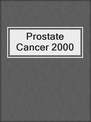 Prostate Cancer 2000