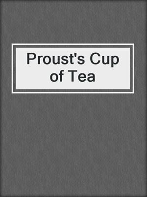 cover image of Proust's Cup of Tea