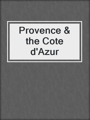 Provence & the Cote d'Azur
