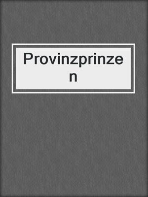 cover image of Provinzprinzen