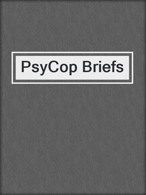 cover image of PsyCop Briefs