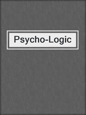 Psycho-Logic
