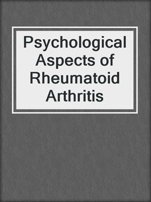 Psychological Aspects of Rheumatoid Arthritis