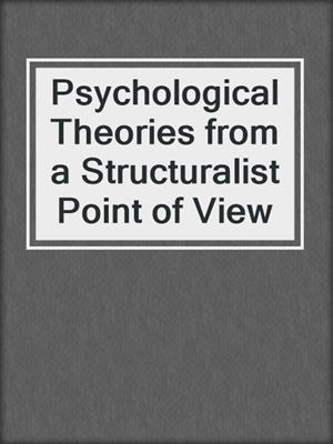 Psychological Theories from a Structuralist Point of View