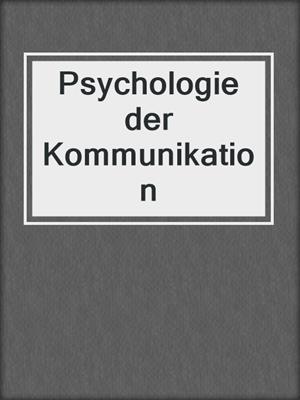 Psychologie der Kommunikation