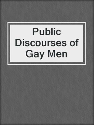 cover image of Public Discourses of Gay Men