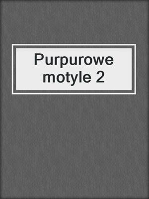 cover image of Purpurowe motyle 2