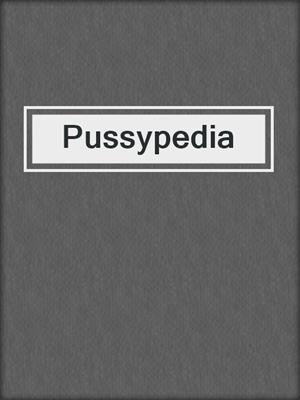cover image of Pussypedia