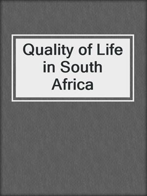 Quality of Life in South Africa