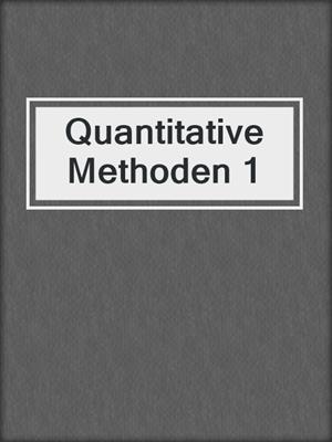 Quantitative Methoden 1