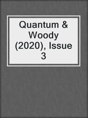 Quantum & Woody (2020), Issue 3