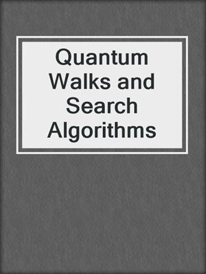 Quantum Walks and Search Algorithms