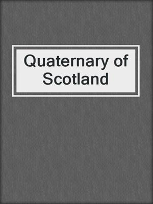 Quaternary of Scotland