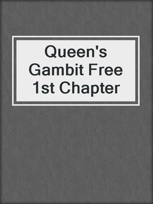 cover image of Queen's Gambit Free 1st Chapter
