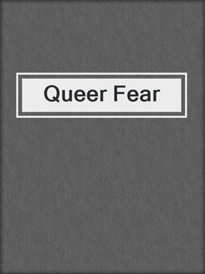 cover image of Queer Fear