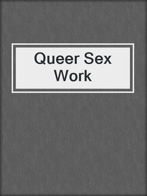 cover image of Queer Sex Work