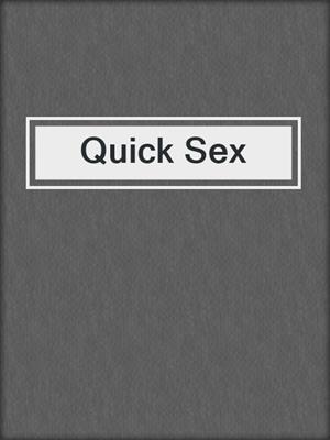 cover image of Quick Sex