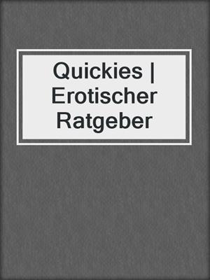 cover image of Quickies | Erotischer Ratgeber